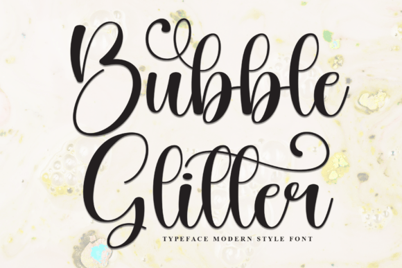 Bubble Glitter: The Modern Script Typeface for Standout Campaigns