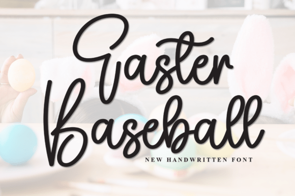 Easter Baseball: A Modern Handwritten Font for Digital Branding