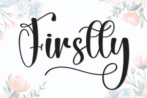 Firstly: The Script Typeface That Elevates Small Business Branding